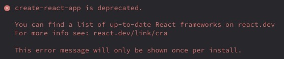 create-react-app is deprecated.